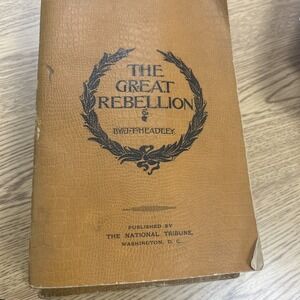 The Great Rebellion Volume I & II By J.T. Headley 1898 Civil War Paperback Books